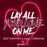 Deep Emotion feat. Dani Corbalan - Lay All Your Love On Me