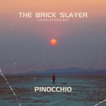 The Brick Slayer - Pinocchio (Hands Up Remix)