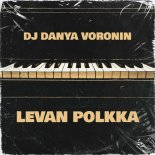 DJ Danya Voronin - Levan Polkka (Original Mix)