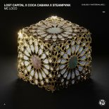 LOST CAPITAL & Coca Cabana Feat. Steampvnk - Me Loco