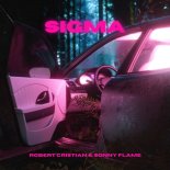 Robert Cristian feat. Sonny Flame - Sigma