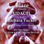 Blaze pres. UDAUFL feat. Barbara Tucker - Most Precious Love (Paul Adam 2023 Extended Remix)