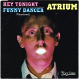 Atrium - Hey Tonight 1986