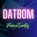 PeaceTreaty - DATBOM (Original Mix)