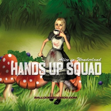 Hands Up Squad - Alice In Wonderland (Rocco And Bass-T Love The Hardbass Stuff Remix)