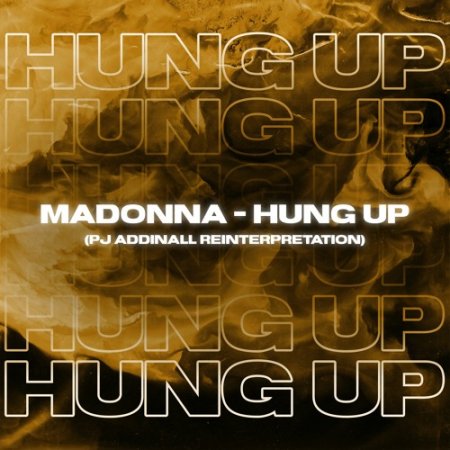 Madonna - Hung Up (Pj Addinall Reinterpretation)