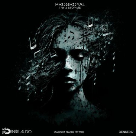 PROGroyal - Try 2 Stop Me (Original Mix)