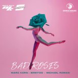 Marc Korn & Semitoo Feat. Michael Roman - Bad Roses