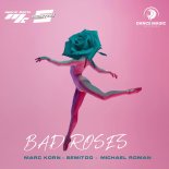 Marc Korn & Semitoo Feat. Michael Roman - Bad Roses (Extended Mix)