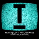 Mark Knight & Green Velvet & Rene Amesz - Live Stream (Noizu Extended Mix)
