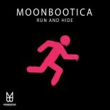 Moonbootica - Run and Hide (Original Mix)