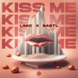 Limic & BASTL - Kiss Me
