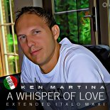 Ken Martina - A Whisper Of Love (Short Vocal Disco Mix)