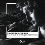 Thomas Irwin, The High, ROZZZQWEEN - Take Me Back to Church