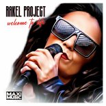 Rakel Project - Welcome to Life