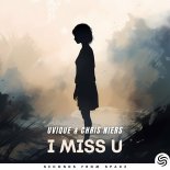 Uvique & Chris Niers - I Miss U