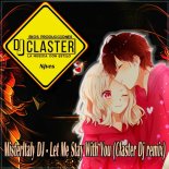 MisterItaly Dj - Let Me Stay With You (Claster Dj Rmx 2023)