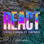 Switch Disco Feat. Ella Henderson - REACT (Don Diablo Extended Remix)