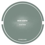 Ron Costa - Do My Thang (Original Mix)