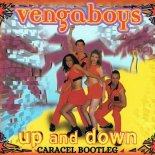 Vengaboys - Up And Down (CaraCel Bootleg)