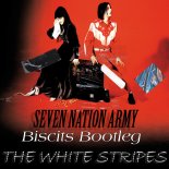 The White Stripes - Seven Nation Army (Biscits Bootleg)