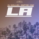DJ Gollum & Empyre One - LA (Extended Mix)