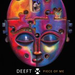 Deeft - Piece Of Me (Original Mix)