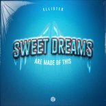 Ellister - Sweet Dreams (Are Made of This) [Extended Mix]