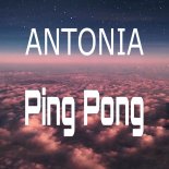 Antonia - Ping Pong