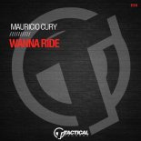 Mauricio Cury - Wanna Ride (Original Mix)
