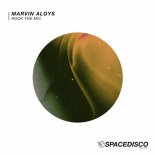 Marvin Aloys - Rock The Mic (Original Mix)