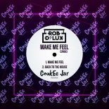 Rob Delux - Make Me Feel (Original Mix)