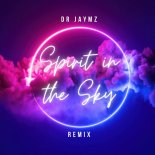 Dr Jaymz - Spirit in the Sky (Remix - Extended)