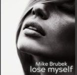 Mike Brubek - Lose Myself (Radio Edit)