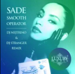Sade - Smooth Operator (DJ Nejtrino & DJ Stranger Remix)