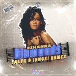 Rihanna - Diamonds (Talyk & INNOXI Radio Edit)