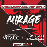 AriBeatz, Ozuna, GIMS, Sfera Ebbasta - MIRAGE (Matteo Vitale - Umberto Balzanelli Boot-Remix)