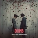 B3nte ,Mike Emilio , Hilaa - Dumb.