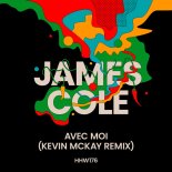 James Cole - Avec Moi (Kevin Mckay Extended Remix)