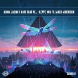 Adam Jasim & Aint That All Feat. Mack Morrison - Leave You