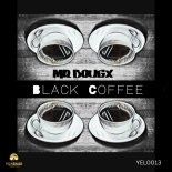 Mr Bougx - Black Coffee