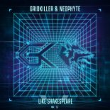 GridKiller & Neophyte - Like Shakespeare (Extended Mix)
