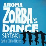 Aroma - Zorba's Dance (Sirtaki) (Savitar Clifford Remix)