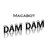 Macabot - Dam dam