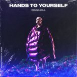 CHYNABULL - Hands to Yourself (Radio Mix)