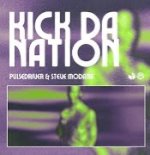 Pulsedriver, Steve Modana - Kick Da Nation