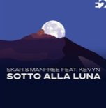 SKAR & MANFREE feat. KEVYN - Sotto Alla Luna