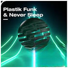Plastik Funk & Never Sleep - Closer Boom Boom(DJHooKeR Mash-Up)