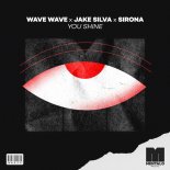 Wave Wave & Jake Silva Feat. Sirona - You Shine