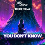 Nick Unique & SubControllZ - You Don't Know (Aaron Delaron Extended Remix)